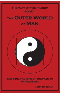 The Outer World of Man (eBook, ePUB) - Brokaar, John