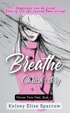 Cover Breathe: Clarissa's Story (Person Twins Duet, #1) (eBook, ePUB)
