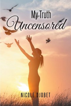 Cover My Truth Uncensored (eBook, ePUB)