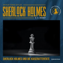 Sherlock Holmes und die Kaiserattentate (MP3-Download) - Doyle, Arthur Conan; Grandt, G. G.