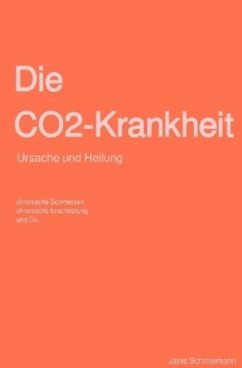Die CO2-Krankheit - Schmiemann, Janis
