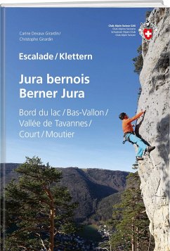 Escalade Jura bernois / Klettern Berner Jura - Devaux Girardin, Carine;Girardin, Christophe