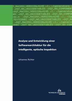 Analyse und Entwicklung einer Softwarearchitektur für die intelligente, optische Inspektion - Richter, Johannes