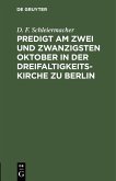 Predigt am zwei und zwanzigsten Oktober in der Dreifaltigkeitskirche zu Berlin (eBook, PDF)