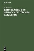 Grundlagen der neuhochdeutschen Satzlehre (eBook, PDF)