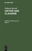 Wilhelm Martell: Viktor und Claudine. Teil 3 (eBook, PDF)
