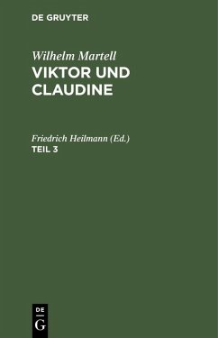 Cover Wilhelm Martell: Viktor und Claudine. Teil 3 (eBook, PDF)