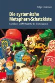 Die systemische Metaphern-Schatzkiste (eBook, PDF)