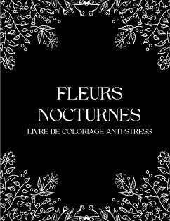 Fleurs Nocturnes - Cahiers d'Activités, Sage et Serein