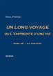 UN LONG VOYAGE ou L'empreinte d'une vie... - Bild 1