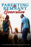 Parenting the Remnant Generation (eBook, ePUB)