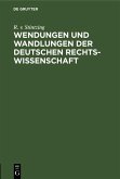 Wendungen und Wandlungen der Deutschen Rechtswissenschaft (eBook, PDF)