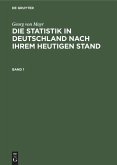 Georg von Mayr: Die Statistik in Deutschland nach ihrem heutigen Stand. Band 1 (eBook, PDF)