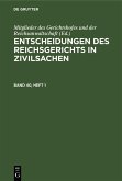Entscheidungen des Reichsgerichts in Zivilsachen. Band 40, Heft 1 (eBook, PDF)