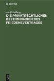 Die privatrechtlichen Bestimmungen des Friedensvertrages (eBook, PDF)