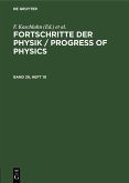 Fortschritte der Physik / Progress of Physics. Band 29, Heft 10 (eBook, PDF)