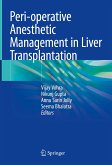 Peri-operative Anesthetic Management in Liver Transplantation (eBook, PDF)