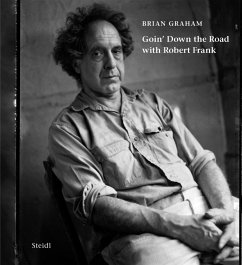 Goin' Down the Road with Robert Frank - Graham, Brian