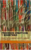Procesos creativos y sinestesia (Creatividad y sinestesia) (eBook, ePUB)