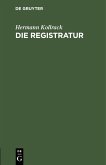 Die Registratur (eBook, PDF)
