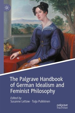 The Palgrave Handbook of German Idealism and Feminist Philosophy (eBook, PDF)