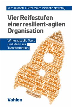 Vier Reifestufen einer resilient-agilen Organisation (eBook, PDF) - Quandte, Jens; Mnich, Peter; Nowotny, Valentin