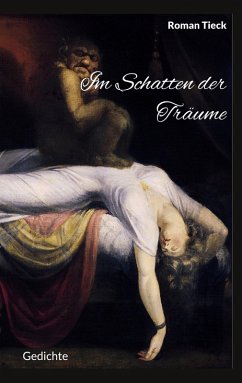 Im Schatten der Träume (eBook, ePUB) - Tieck, Roman