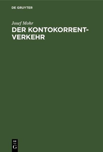 Der Kontokorrentverkehr (eBook, PDF) Der Kontokorrentverkehr (eBook, PDF)