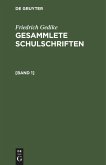 Friedrich Gedike: Gesammlete Schulschriften. [Band 1] (eBook, PDF)