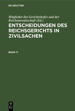 Cover Entscheidungen des Reichsgerichts in Zivilsachen. Band 11 (eBook, PDF)