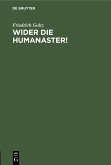 Wider die Humanaster! (eBook, PDF)