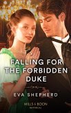 Falling For The Forbidden Duke (Those Roguish Rosemonts, Book 3) (Mills & Boon Historical) (eBook, ePUB)