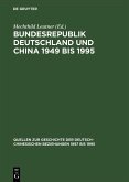 Bundesrepublik Deutschland und China 1949 bis 1995 (eBook, PDF)