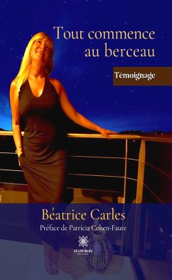 Tout commence au berceau (eBook, ePUB) - Carles, Béatrice