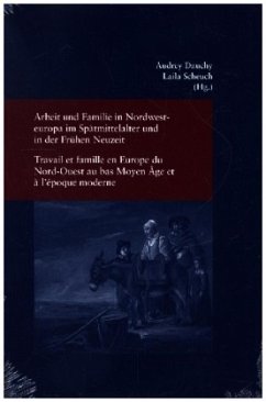 Arbeit und Familie in Nordwesteuropa im Spätmittelalter und in der Frühen Neuzeit