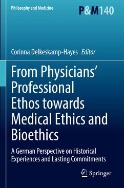 From Physicians¿ Professional Ethos towards Medical Ethics and Bioethics