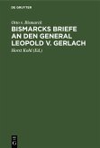 Bismarcks Briefe an den General Leopold v. Gerlach (eBook, PDF)