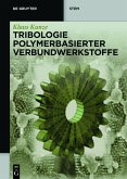 Tribologie Polymerbasierter Verbundwerkstoffe (eBook, PDF)