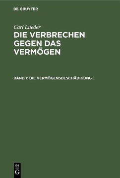 Die Vermögensbeschädigung (eBook, PDF) - Lueder, Carl