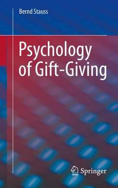 Psychology of Gift-Giving (eBook, PDF) - Stauss, Bernd