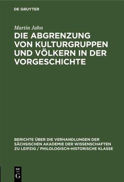Die Abgrenzung von Kulturgruppen und Völkern in der Vorgeschichte (eBook, PDF) - Jahn, Martin