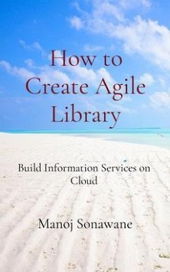 How to Create Agile Library (eBook, ePUB) - Sonawane, Manoj