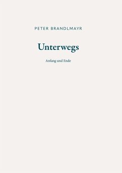 Cover Unterwegs - Anfang und Ende (eBook, ePUB)