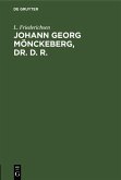 Johann Georg Mönckeberg, Dr. d. R. (eBook, PDF)