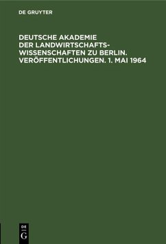 Cover Deutsche Akademie der Landwirtschaftswissenschaften zu Berlin. Veröffentlichungen. 1. Mai 1964 (eBook, PDF)