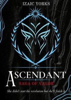 Ascendant (eBook, ePUB) - Yorks, Izaic Ascendant (eBook, ePUB) - Yorks, Izaic