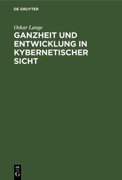 Ganzheit und Entwicklung in kybernetischer Sicht (eBook, PDF) - Lange, Oskar