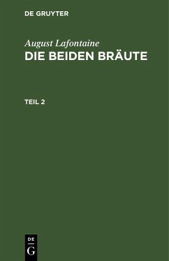Cover August Lafontaine: Die beiden Bräute. Teil 2 (eBook, PDF)