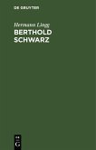 Berthold Schwarz (eBook, PDF)