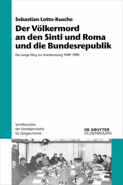 Der Völkermord an den Sinti und Roma und die Bundesrepublik (eBook, PDF) - Lotto-Kusche, Sebastian